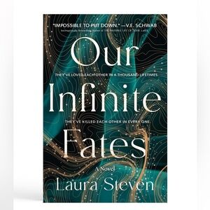 Our Infinite Fates Novel by Laura Steven